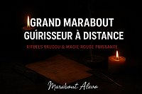 Grand marabout guérisseur à distance Alevo, spécialiste des rituels vaudou et de la magie rouge : amour, retour affectif, chance, protection, prospérité.